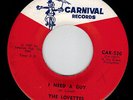 THE LOVETTES I Need a Guy/I'm Afraid Carnival Recs 1967 #CAR 530