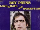 Roy Payne - Love & Hate  RARE OOP Original Canadian Newfie Vinyl LP (Brand New)