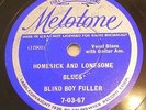 Blind Boy Fuller Homesick And Lonesome Blues 78-Melotone 7-03-67