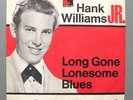 Hank Williams Jr. - Long Gone Lonesome Blues / Doesn't Anybody Know... 7