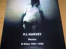 P.J.HARVEY,MANIAC B-SIDES 1991-1995 BRAND NEW UNPLAYED VINYL LP N/MINT N/MINT