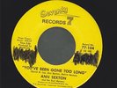ANN SEXTON you've been gone too long NORTHERN SOUL 45 on SEVENTY SEVEN