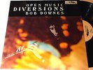 BOB DOWNES OPEN MUSIC Diversions LP 1971 Openian BDOM 001 EX+