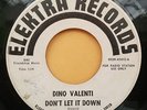 DINO VALENTI Don't Let It Down b/w Birdses 45 ELEKTRA 45012 DJ Byrds QUICKSILVER
