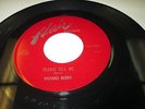 RICHARD BERRY Please Tell Me 45 7