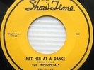 THE INDIVIDUALS 45 Met Her at a Dance SHOW TIME ST 100 DooWop NEAR MINT Original