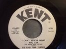 Ike And Tina Turner - I Can't Believe What You Say Kent Ex Mod R&B Northern Soul