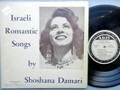 ISRAELI Romantic Songs by SHOSHANA DAMARI Arzi recs 10