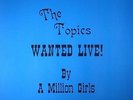 TOPICS, THE Wanted Live NEW/SEALED JAZZMAN NUMBERED 0975/1000 *OOP* LP