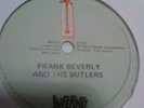 FRANK BEVERLY & THE BUTLERS, If thats what you wanted INFERNO