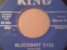 R&B ROCKER ROCKABILLY 45 Wynonie Harris-Bloodshot Eyes