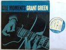 GRANT GREEN Idle Moments LP Stereo Blue Note New York, USA Van Gelder