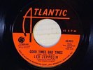 Led Zeppelin 45 GOOD TIMES, BAD TIMES / COMMUNICATION BREAKDOWN   Atlantic M-