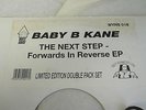 BABY B KANE, THE NEXT STEP - FORWARD IS REVERSE E.P.  VERY RARE 2 X 12