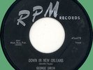 GEORGE SMITH Down in New Orleans / You Don't Love Me 45rpm RPM 1956