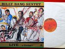 BILLY BANG SEXTET LIVE AT CARLOS 1 1987 FREE JAZZ RARE ITALIAN LP N/MINT