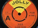 Claire Raine - La-La-La / I Want You UK Jolly 7