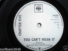 CHAPTER FIVE/ YOU CAN`T MEAN IT/ CBS/ NORTHERN SOUL