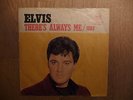 Elvis Presley There's always me / Judy 47-9287 Germany RAR