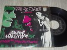 45t  johnny hallyday que je t'aime  belge 2eme pochette