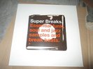 Super Breaks. Essential Funk, Soul And Jazz Samples And Break Beats 2LP