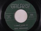 GAIL ANDERSON: I Can't Stop It / Born To Be Loved 45 rare Soul