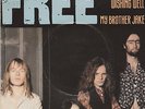 Free All Right Now (Long Version) / Wishing Well / My Brother Jake UK 45 7