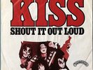 KISS - SHOUT IT OUT LOUD / Sweet Pain  - 7