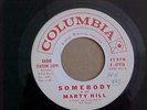 MARTY HILL 45 MR. ORACLE OFLOVE/SOMEBODY COLUMBIA 4-41936  VG++  PROMO