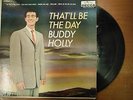 33 RPM Vinyl Buddy Holly That'll Be The Day Decca Records DL8707  LP  031115SM