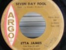 ETTA JAMES  SEVEN DAY FOOL on ARGO