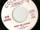 OTIS LEAVILL Keep On Loving Right Back In Love COLUMBIA PROMO NORTHERN SOUL 45