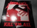 METALLICA KILL 'EM ALL    LP   WITH ORIGINAL INNER SLEEVE         160