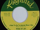 Black Gospel 45 WINGS OF JOY Want To Go To Heaven When I Die RAYNARD HEAR NM/++