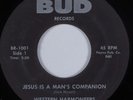 Black Gospel 45 WESTERN HARMONEERS Jesus is a Man's Companion BUD HEAR