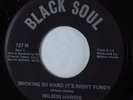 Funk 45 WILSON HARRIS & EXPERIENCE Smoking So Hard It's Right Fundy VG+ HEAR