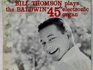 Bill Thomson Plays the Baldwin 45 Electronic Organ LP NM Pacifica Vinyl 1st DG