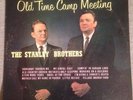 Stanley Brothers LP -Old Time Camp Meeting King 750 Deep Groove Styrene - Gospel
