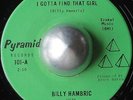 NORTHERN SOUL BILLY HAMBRIC I gotta find that girl PYRAMID LISTEN