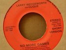 Modern Soul 45-Larry Wedgeworth & Clique-No More Games-Groovehall-VG+