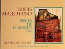 Astrée AS 41  Blandine VERLET Pieces de Clavecin 1702 Louis Marchand