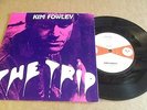KIM FOWLEY - THE TRIP / BEAUTIFUL PEOPLE - 1977 ISLAND 7 INCH