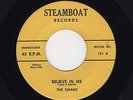 '57 R&B/Doowop SWANS Believe In Me/In the Morning STEAMBOAT 101 M- HEAR BOTH