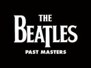 Beatles - Past Masters  180gm Vinyl [Vinyl New]