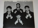 The Beatles Rare Unreleased Leave My Kitten Alone Near Mint Picture Sleeve