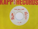J.B. LOVE: Then Only Then / I Wouldn't Have It Any Other Way - Kapp Soul Promo
