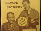 THE DELMORE BROTHERS Early Sacred Songs Vol III SEALED MINT 1985 Old Homestead