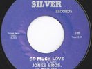 Jones Bros. Your Good Lovin' / So Much Love - Silver Records USA NORTHERN SOUL