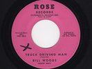 '62 Bakersfield C&W BILL WOODS Truck Driving Man/Ask Me No Questions ROSE M-HEAR