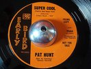 Pat Hunt -Super Cool- Funk 45 on Early Bird - Hear